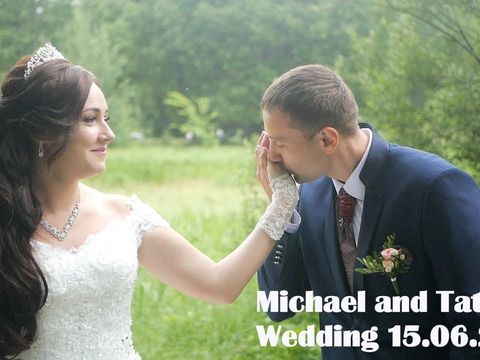 Michael and Tatiana. Wedding 15.06.2019